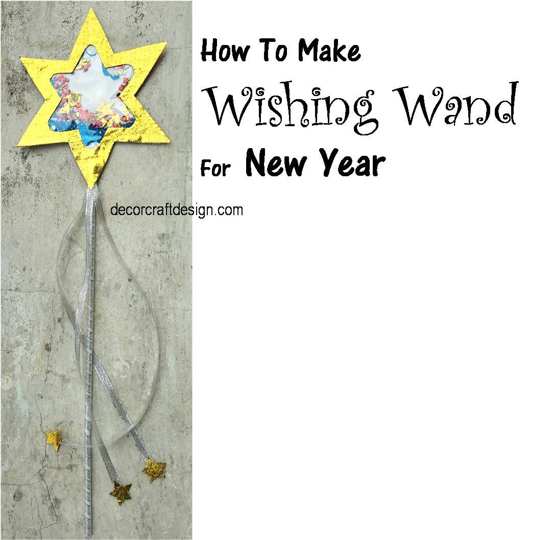 How To Make Wishing Wand For New Year