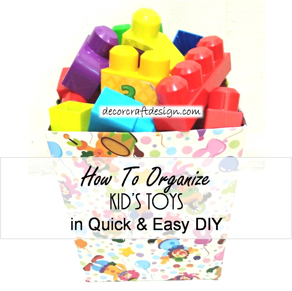 How To Organize Kid’s Toys In Quick And Easy DIY