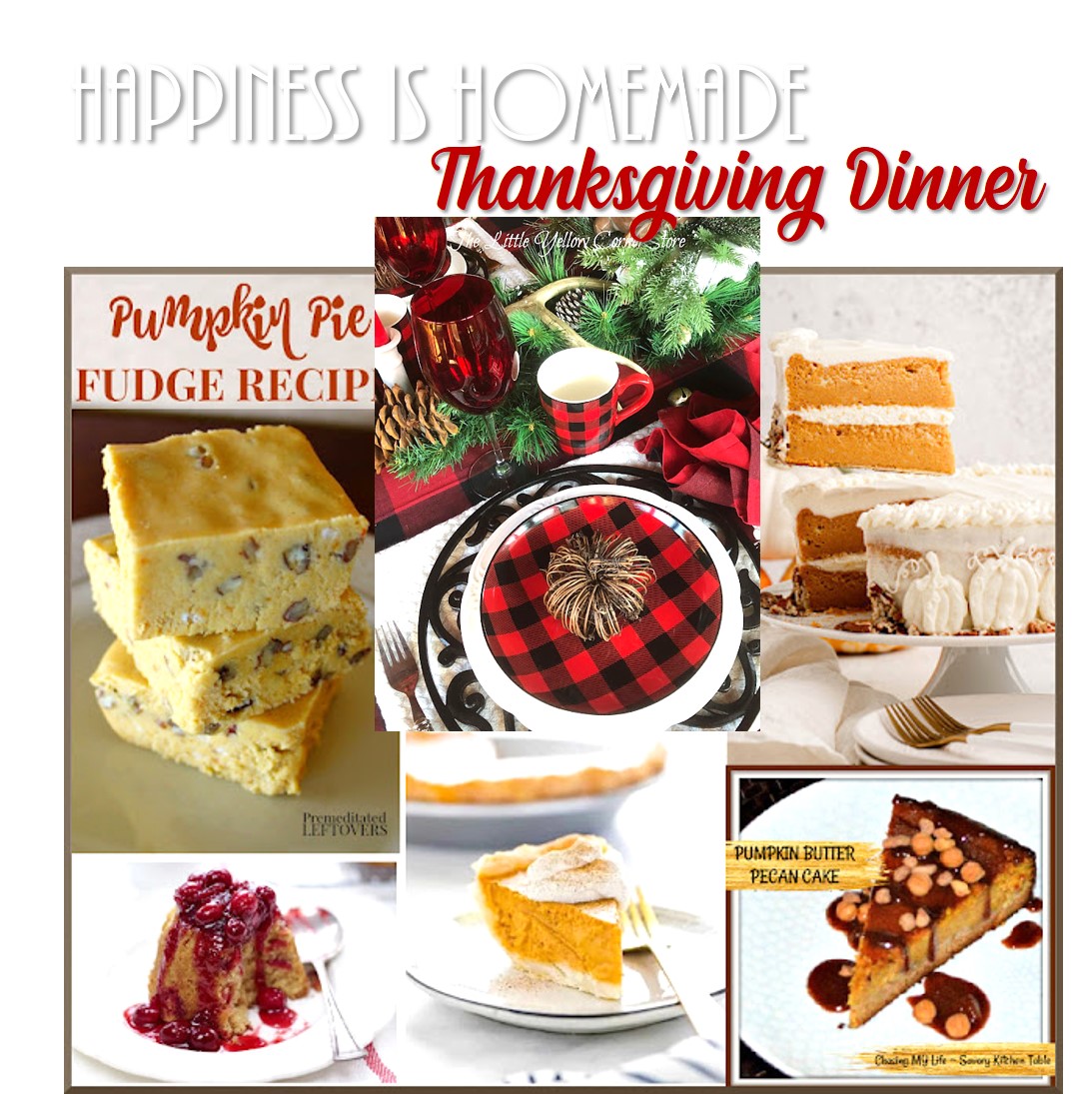 Happiness Is Homemade Link Party – Thanksgiving Dinner