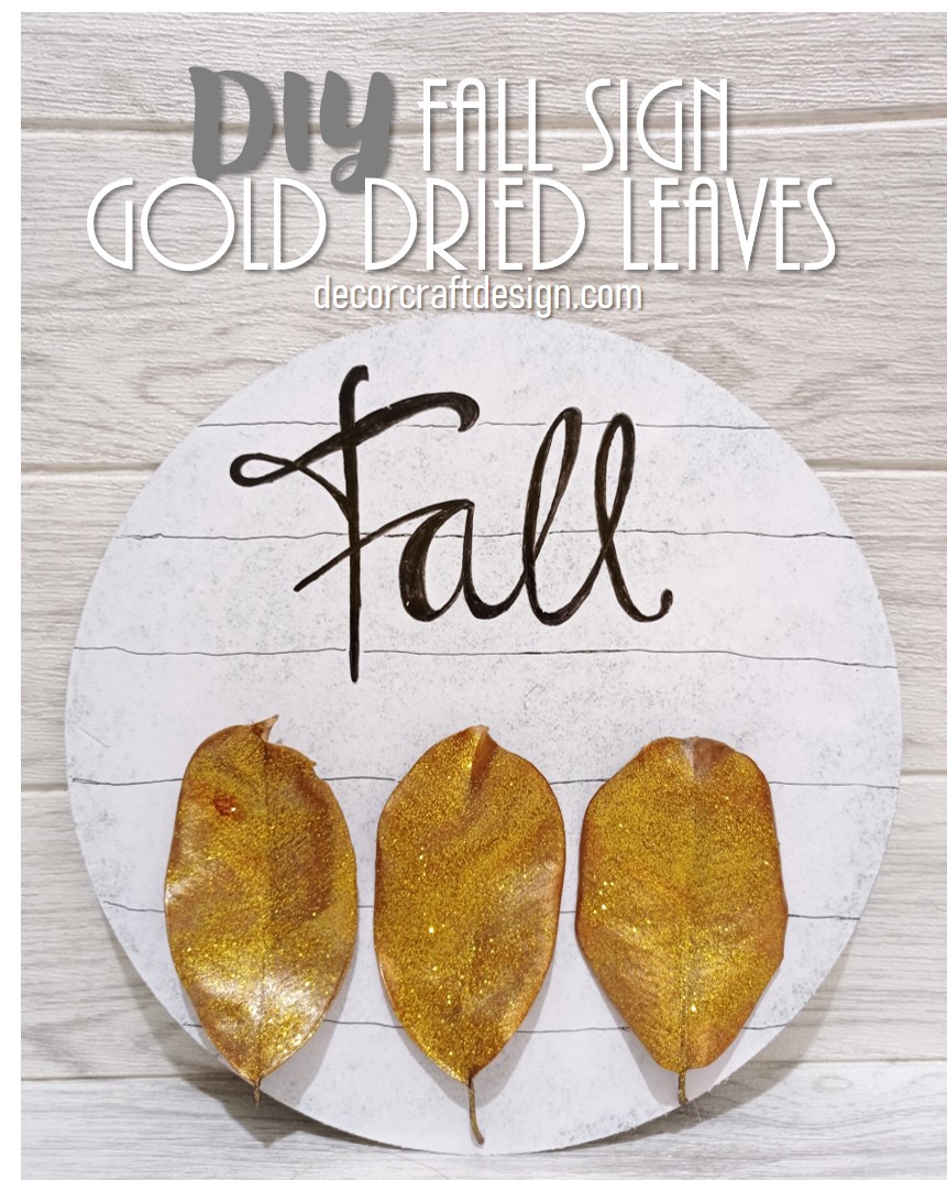 DIY Fall Sign Gold Dried Leaves